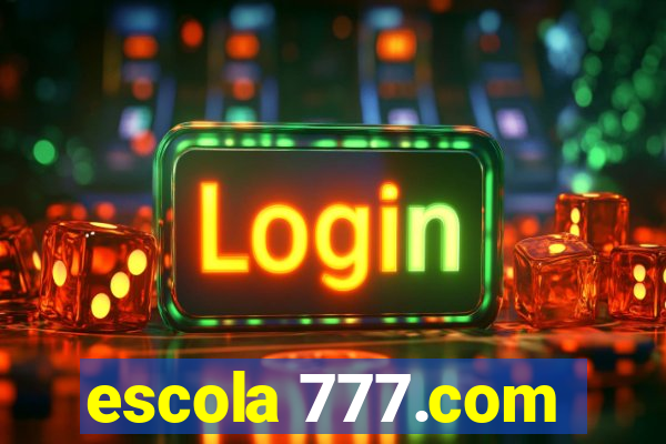 escola 777.com